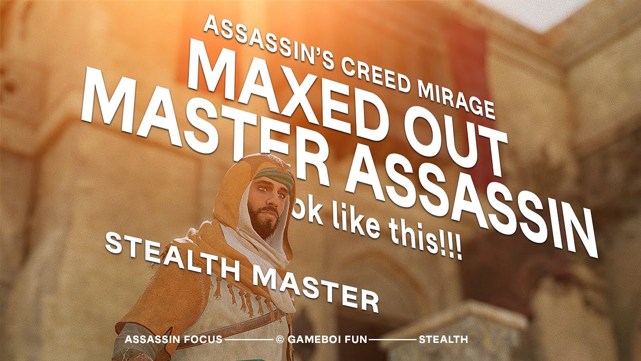 Assassin's Creed Mirage - Maxed out Master Assassin Do Perfect Stealth