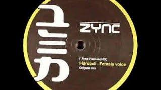 Hardcell - Female Voice ( Bryan Zentz Remix )