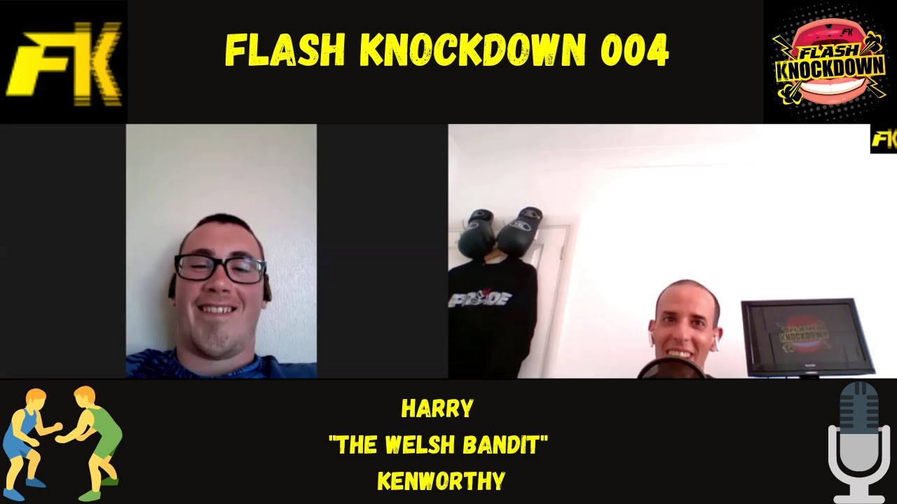 ⚡Flash Knockdown💨 presents!  Harry "The Welsh Bandit" Kenworthy (MMA Show) 004 (Full Episode)