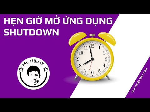 Phần mềm hẹn giờ mở ứng dụng, tắt máy tính