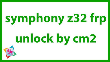 Unlock Symphony Z32 in Just 2 Minutes! Watch this CM2 Tutorial Now!