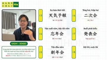 Từ vựng N4 Bài 40 | học tiếng nhật Minna No Nihongo | phát âm người Nhật | Thầy KASHI SENSEI