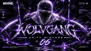 WOLVGANG UNITY MIXTAPE 06 | Adnan Veron, Arsyih Idrak, Bravy, Keebo, HBRP, Robstee.