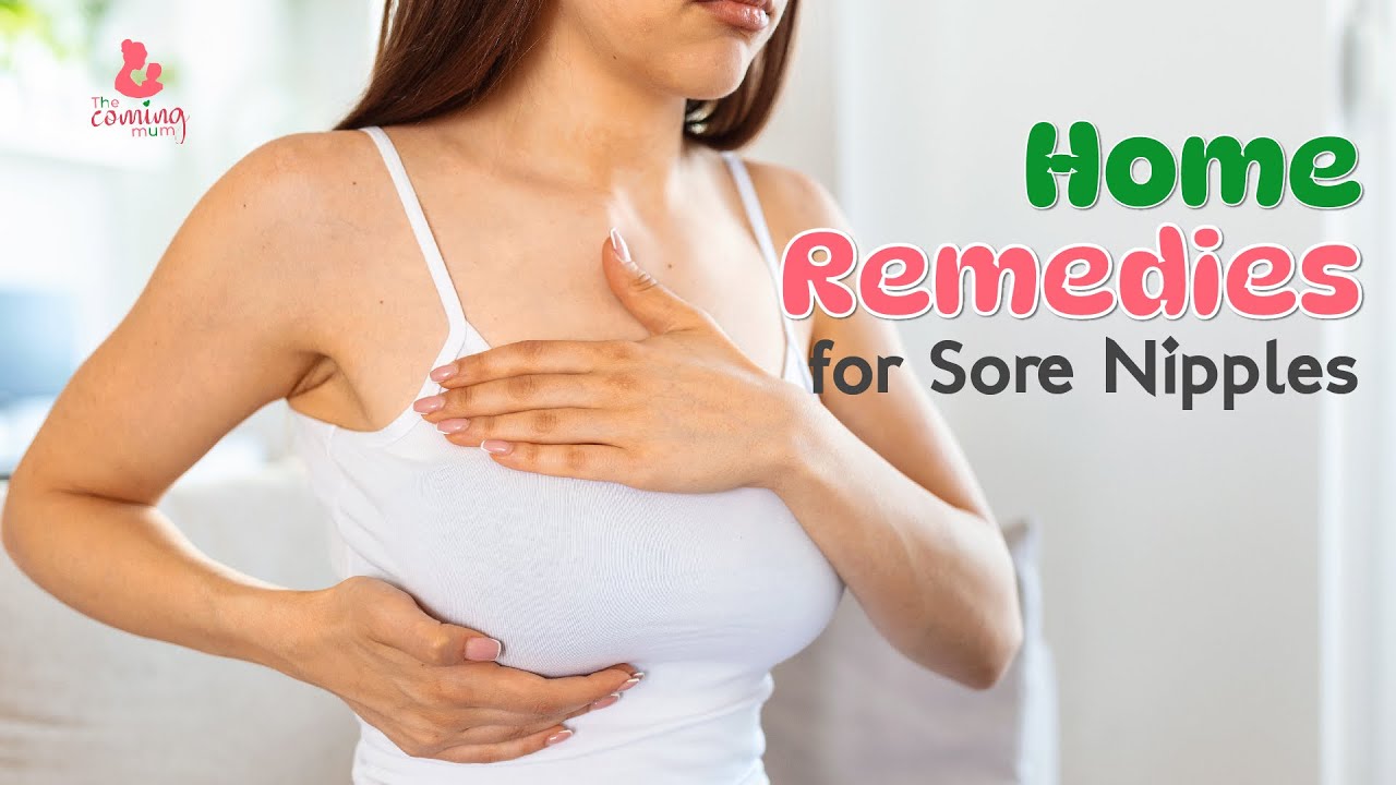 Home Remedies For Sore Nipples Before and During Breastfeeding YouTube