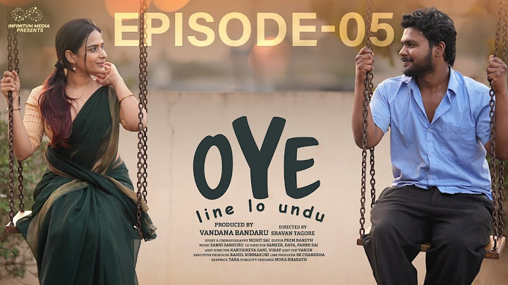 Oye Web Series || Episode - 5 || Telugu Web Series 2025 || Prem Ranjith || Mounica Baavireddi