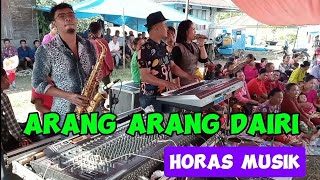 ARANG ARANG DAIRI HORAS MUSIK PARANGINAN HUMBAHAS