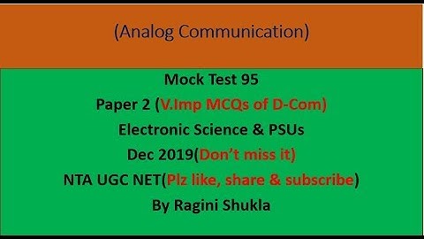 Mock Test 95 ||P2||D-Comm. || Electronic Science & PSUs ||NTA UGC NET|| By Ragini Shukla