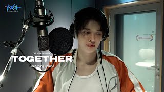 ‘The Star Chapter: TOGETHER’ Recording Behind | TXT (투모로우바이투게더)