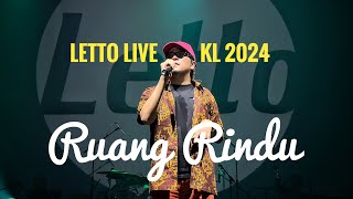 Letto Live KL 2024, lagu hit, Ruang Rindu. Best.