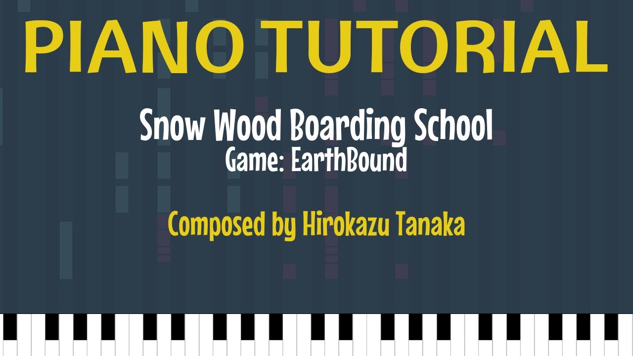 Snow Wood Boarding School - EarthBound [Piano Tutorial + Sheet Music]