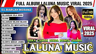 Download Lagu FULL ALBUM LALUNA MUSIC VIRAL 2025 🎶 BIARLAH MERANA, PHP, JANGAN GILA DONG - Cantika, Dinda, Siska MP3 Download Lagu FULL ALBUM LALUNA MUSIC VIRAL 2025 🎶 BIARLAH MERANA, PHP, JANGAN GILA DONG - Cantika, Dinda, Siska MP3