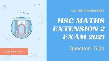 How to solve HSC Mathematics Extension 2 2021 Q15a - Techniques for proofs with inequalities