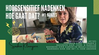 Hoogsensitief nadenken. Hoe gaat dat?