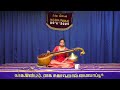 A concert of raga alapanai and thanam exclusively by  charulatha chandrasekhar  veena naada inbam