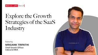 Mrigank Tripathi on SaaS Growth, Strategy Consulting, and the Future of SaaS Industry screenshot 4