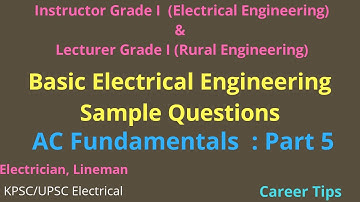 AC Fundamentals Part - 5/Asst. Electrical Inspector Cat.No.132/2020 & KWA Operator Cat.No.211/2020