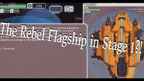 The Rebel Flagship in Stage 1?! - FTL Captain