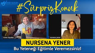Nursena Yener #SURPRISEGUEST )THIS TALENT CAN'T BE GIVEN THROUGH EDUCATION)