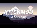 charlie puth - attention (lyrics)