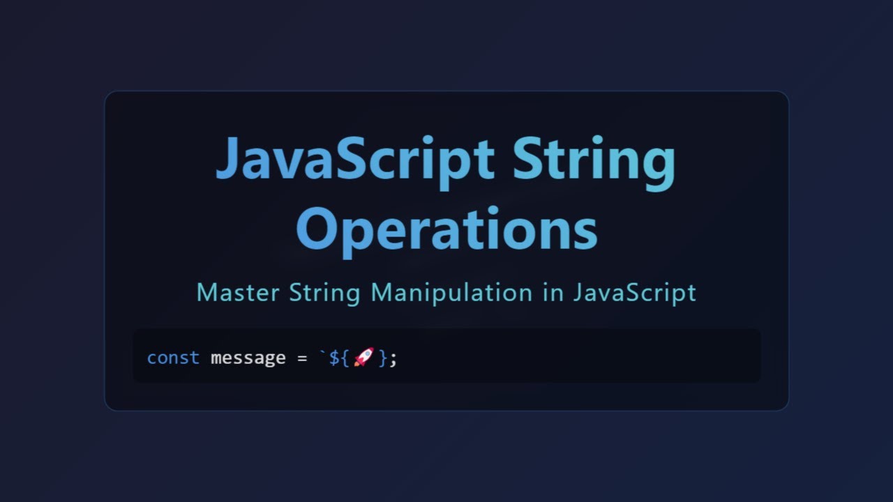 JavaScript String Manipulation: The Ultimate Guide for Beginners