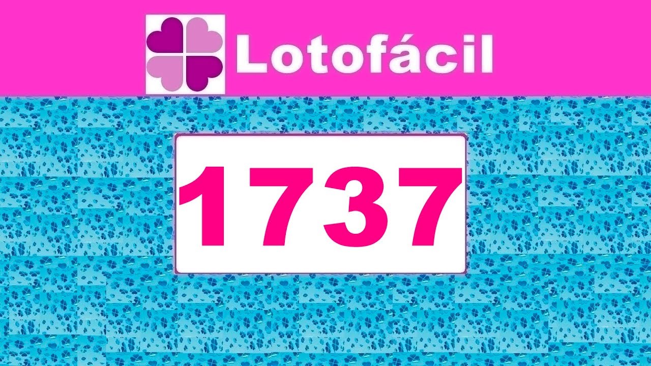 sorteio da lotofacil concurso 1779 Lotofacil 1737 - Resultado da Lotofacil dia (14/11/2018)