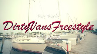 Roy Purdy - Dirtyvansfreestyle Ft. Ishdarr
