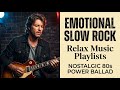 Slow Rock Classics Collection | Best of Classic Slow Rock