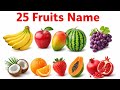 25 Fruits Name English and Hindi | फलों के नाम | Kids Educational Video | Fruits Name for Kids