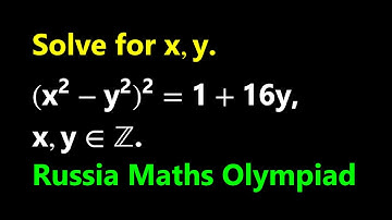A Diophantine Equation | Find Integer Solutions | Russia Maths Olympiad.
