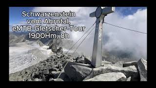 Schwarzenstein 3300m eMTB-Gletschertour