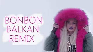 Era Istrefi - Bonbon !BALKAN REMIX! 2016