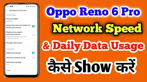 How To Show Daily Data Usage And RealTime Network Speed \ Oppo Reno 6  Network Speed setting