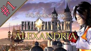 Alexandria | Final Fantasy IX Playthrough | Part 1