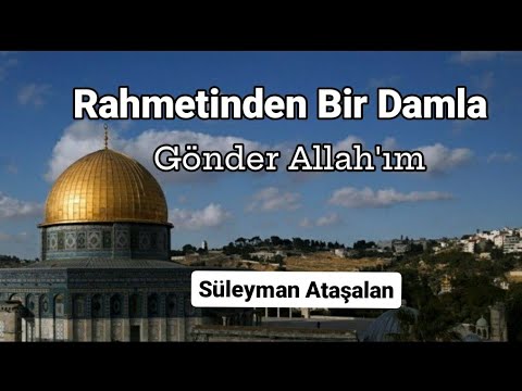 Rahmetinden Bir Damla | Muhteşem İlahi | Defli Zikirli İlahiler 2024 | Süleyman Ataşalan