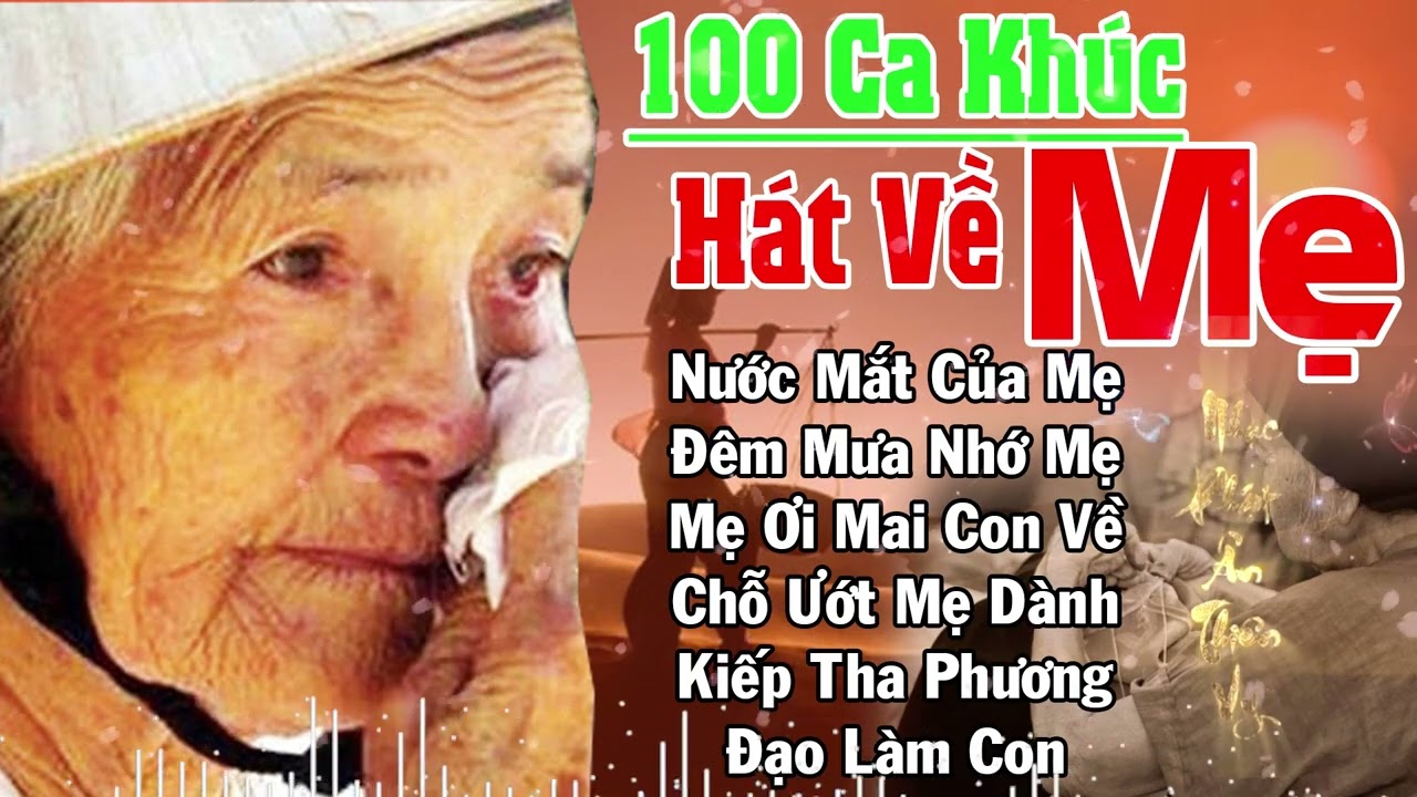Đứt Từng Đoạn Ruột Khi Nghe Hát Về Mẹ, 