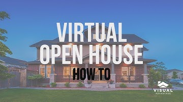 VIRTUAL OPEN HOUSE - HOW TO?