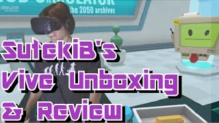 Vive Unboxing, Locomotion Thoughts, and Review!