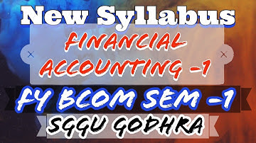 Financial Accounting I Syllabus 2023 SGGU Godhra