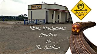 First Journey From Daniyawan Junction To Top Sarthua | New Train Root From Top Sarthua To Patna Jn |
