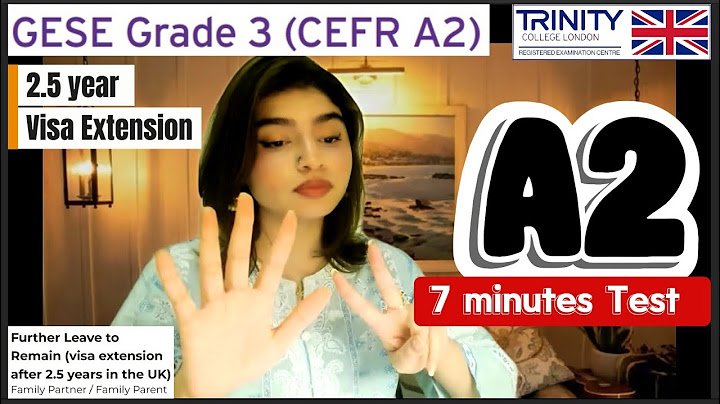 A2  English Test SELT Spoken Exam ||GESE Grade 3|| Visa Extension|| Family/ Partner Visa