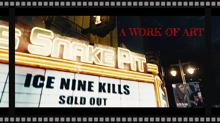 Ice Nine Kills - A Work Of Art (Feat. Shavo) (Warning!!! Contains Graphic Content)