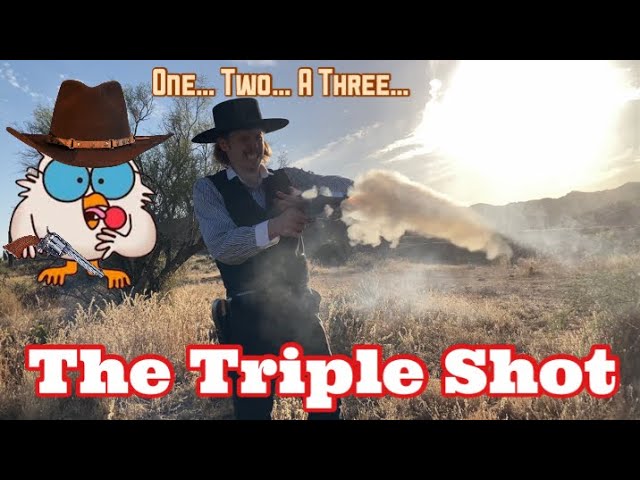 The TRIPLE SHOT With A Colt Single Action Army