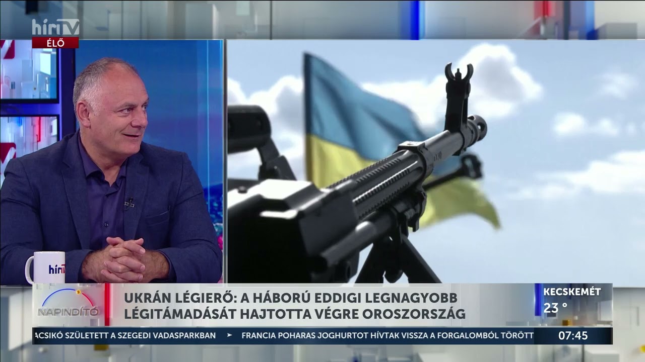 Ukrán légierő: A háború eddigi legnagyobb légitámadását hajtotta végre Oroszország – Vukics a HírTV-ben