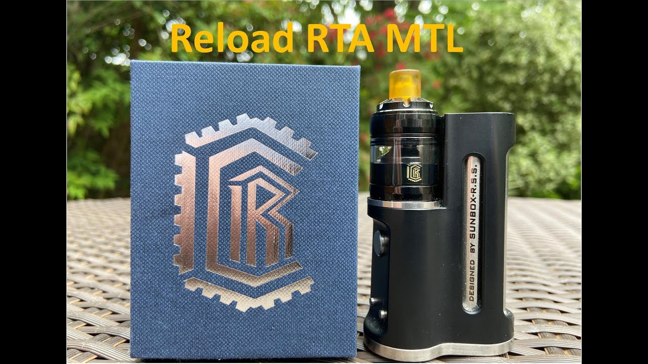 Reload MTL RTA by Reload Vapor Full review Very good quality MTL