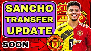 Man Utd Transfers: United Will Land Sancho This Window! Sancho Bid Made! \& Telles To United Rumours?