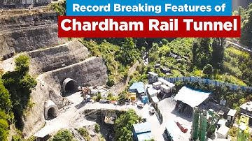 Record Breaking Features of Chardham Rail Tunnel