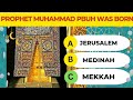 Test your knowledge  prophet muhammad pbuh quiz  interesting quizzes  islamic quiz