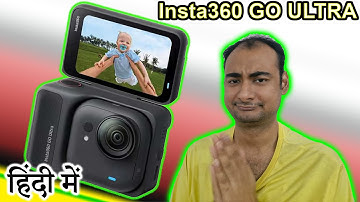 Insta360 GO ULTRA Explained in HINDI {Camera Tuesday}