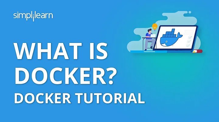 What Is Docker? | What Is Docker And How It Works? | Docker Tutorial For Beginners | Simplilearn