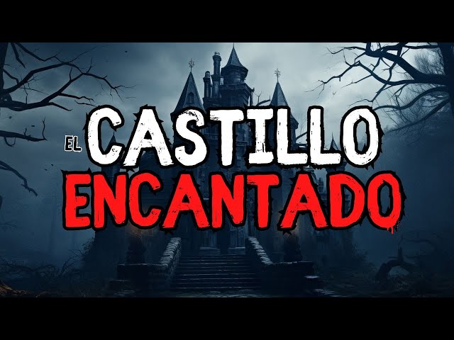 El Castillo Encantado | SOLO PARANORMAL